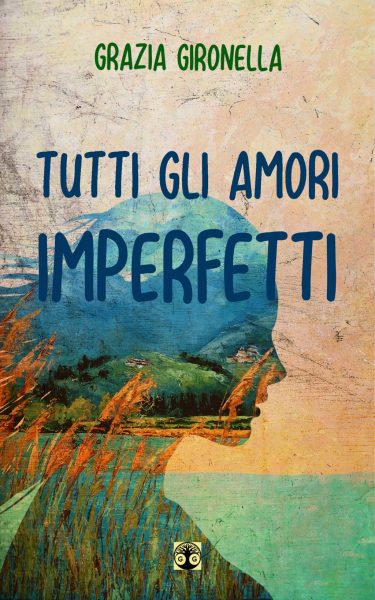 Pubblicazioni: Tutti gli amori imperfetti, 2020 (cover).